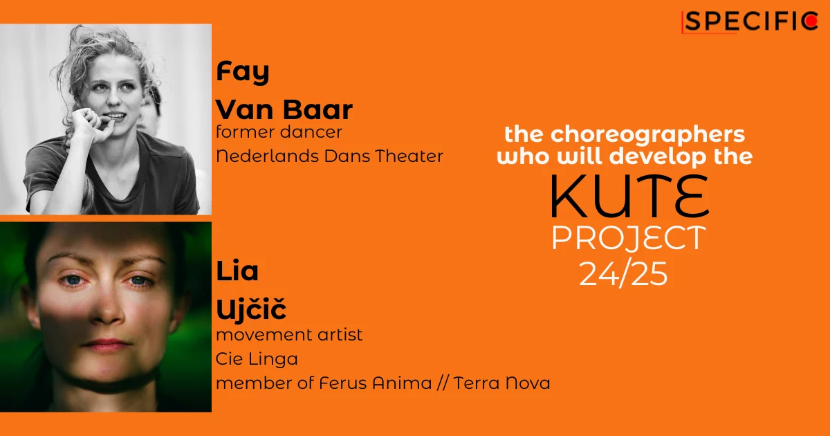 KUTE Call for Choreographers 24-25 Lia Ujcic - Fay Van Baar